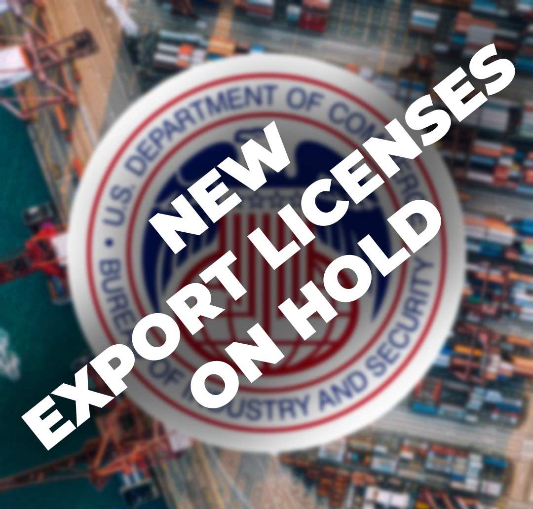 The Bureau of Industry and Security (BIS) has paused reviews of new export license applications submitted after February 5